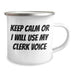 Cute Clerk Gifts for Her - 'Keep Calm Or I Will Use My Clerk Voice' Funny Camping Mug for Mom's Day - Image 2