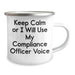 Compliance Officer Gifts, Funny Camping Mug, 'Keep Calm Or I Will Use My Compliance Officer Voice', Father's Day Unique Gifts from Men - Image 2