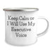 Executive Gifts from Friends: Funny Camping Mug for Fathers Day, 'Keep Calm Or I Will Use My Executive Voice' Quote, 12 oz Stainless Steel with Enamel Finish - Image 2