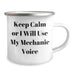 Funny Mechanic Gifts for Men from Daughters - Keep Calm Or I Will Use My Mechanic Voice Camping Mug, Father's Day Unique Gifts - Image 2