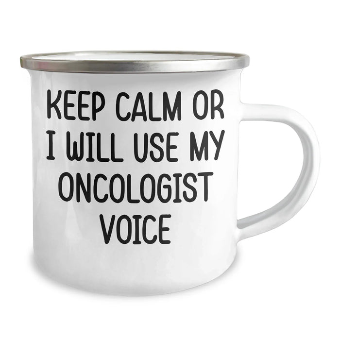 Oncologist Humor Camping Mug, Funny Gifts from Friends to Oncologists, Keep Calm Or I Will Use My Oncologist Voice, Unique Father's Day Unique Gifts for Men - Image 2