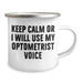 Funny Optometrist Gifts from Dad - Keep Calm Or I Will Use My Optometrist Voice Camping Mug for Men, Stainless Steel with Enamel Finish, 12 oz, Gifts for Optometrist - Image 2