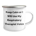 Funny Respiratory Therapist Gifts from Family - Keep Calm Or I Will Use My Respiratory Therapist Voice Camping Mug for Men, Women, and Friends - Image 2
