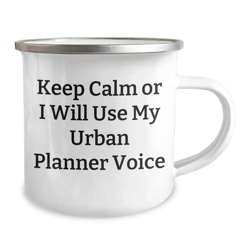 Funny Urban Planner Gifts for Men - 'Keep Calm Or I Will Use My Urban Planner Voice' Camping Mug for Father's Day, Gifts from Men to Urban Planner Friends, Family - Image 2