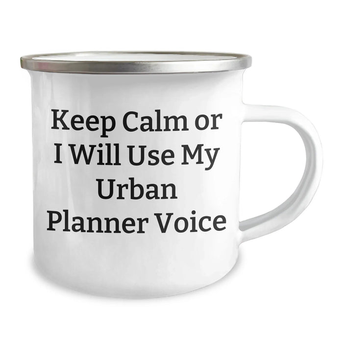 Funny Urban Planner Gifts for Men - 'Keep Calm Or I Will Use My Urban Planner Voice' Camping Mug for Father's Day, Gifts from Men to Urban Planner Friends, Family - Image 2