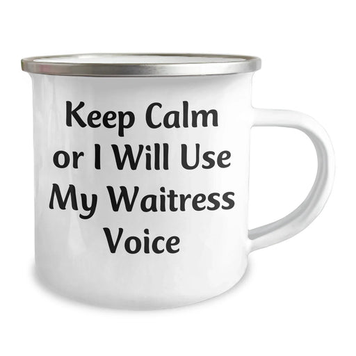 Funny Waitress Gifts from Friends for Father's Day Unique Camping Mug, Keep Calm Or I Will Use My Waitress Voice, 12 oz Stainless Steel with Enamel Finish - Image 2