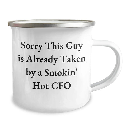Funny CFO Gifts, 'Sorry This Guy Is Already Taken By A Smokin' Hot CFO' Camping Mug, Father's Day Unique Gifts from Friends or Family - Image 2