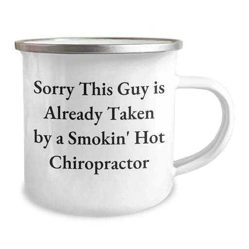 Funny Chiropractor Gifts for Men, Sorry This Guy Is Already Taken By A Smokin' Hot Chiropractor Camping Mug, Father's Day Unique Gifts from Men to Chiropractors - Image 2