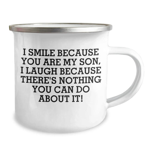 Funny Son Camping Mug, Gifts from Family, Father's Day Unique Gifts, I Smile Because You Are My Son, Son's Humor - Image 2