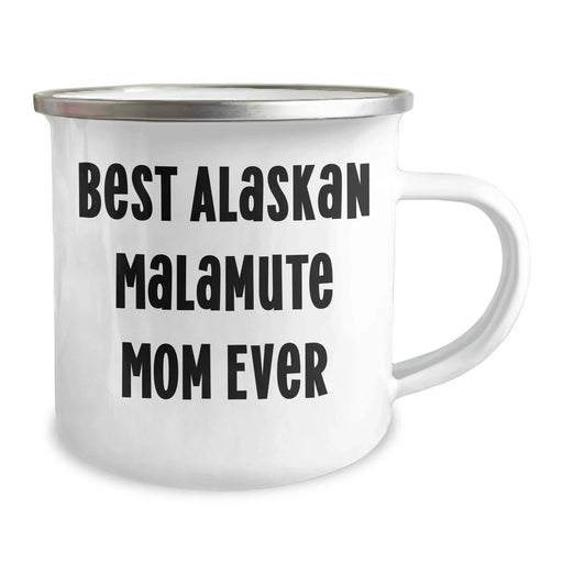Best Alaskan Malamute Mom Ever Gifts | 12oz Funny Camping Mug for Dog Lovers | Father's Day Unique Gifts for Alaskan Malamute Dog Lovers - Image 2