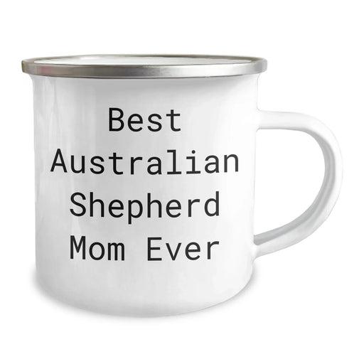 Best Australian Shepherd Mom Ever Australian Shepherd Dog Camping Mug for Father's Day, Best Dad Gift - Image 2
