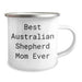 Best Australian Shepherd Mom Ever Australian Shepherd Dog Camping Mug for Father's Day, Best Dad Gift - Image 2