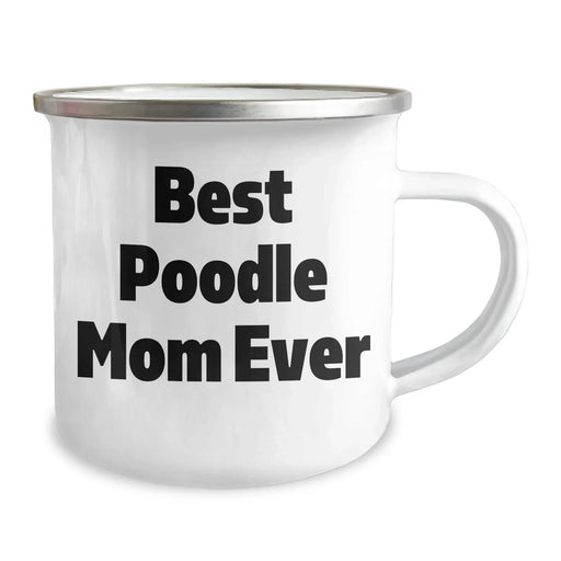 Cute Poodle Mom Gifts for Poodle Lovers - Camping Mug - Best Dog Mom Ever - Poodle Gifts for Poodle Moms - Father's Day Unique Gifts for Dog Owners - Image 2
