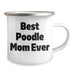 Cute Poodle Mom Gifts for Poodle Lovers - Camping Mug - Best Dog Mom Ever - Poodle Gifts for Poodle Moms - Father's Day Unique Gifts for Dog Owners - Image 2