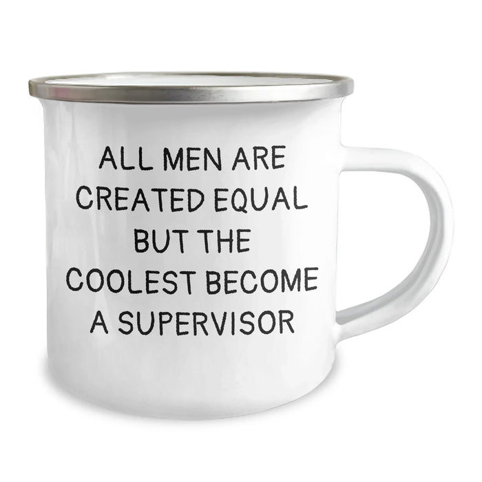 Funny Supervisor Gifts for Mother's Day - 'All Men Are Created Equal But The Coolest Become A Supervisor' Quote on Camping Mug, Gifts from Men to Supervisor - Image 2