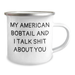 American Bobtail Cat Gifts: Funny Quote Mug for Dad, Gifts from Family, Camping Mug for Men, Perfect Father's Day Unique Gifts for Him - Image 2