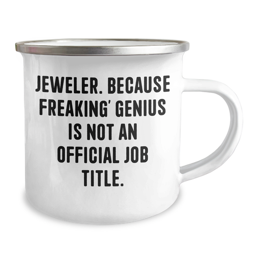 Jeweler's Laughter, Gifts from Friends, Unique Camping Mug for Mother's Day, Funny Quote Inside - 12 oz Stainless Steel with Enamel Finish - Image 2
