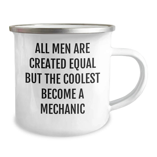 Funny Mechanic Gifts for Her - 'All Men Are Created Equal But The Coolest Become A Mechanic' Camping Mug from Friends - Image 2