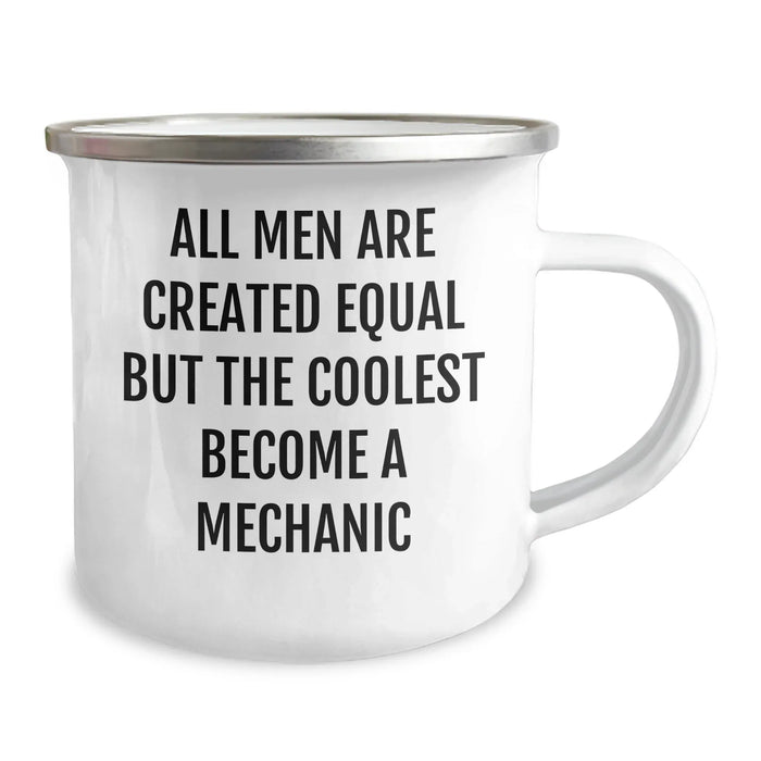 Funny Mechanic Gifts for Her - 'All Men Are Created Equal But The Coolest Become A Mechanic' Camping Mug from Friends - Image 2