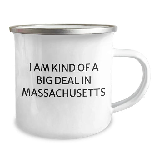 Funny Massachusetts Gifts for Friends and Family, I Am Kind Of A Prime Selection In Massachusetts Camping Mug for Graduation, Gifts from Massachusetts, Gifts for Men and Women - Image 2