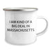 Funny Massachusetts Gifts for Friends and Family, I Am Kind Of A Prime Selection In Massachusetts Camping Mug for Graduation, Gifts from Massachusetts, Gifts for Men and Women - Image 2
