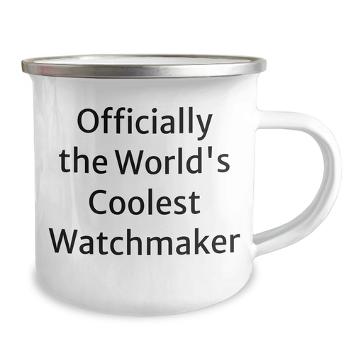Watchmaker's Delight, Camping Mug, 'Officially The World's Coolest Watchmaker', Father's Day Unique Gifts from Family - Image 2