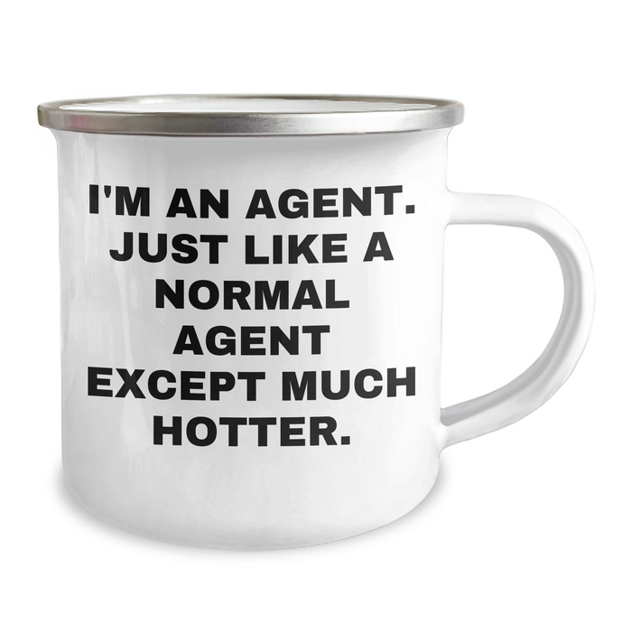 Agent Gifts from Friends - Funny Quote Camping Mug, Mother's Day Unique Gifts for Her, I'm An Agent... Much Hotter, Agent Wife, Agent Daughter, Agent Mom, Agent Family - Image 2