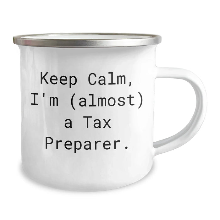 Funny Tax Preparer Gifts from Friends to Graduating Tax Preparer, Keep Calm I'm (almost) A Tax Preparer., 12 oz Stainless Steel Camping Mug - Image 2