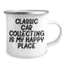 Classic Car Collecting Gifts from Friends - 'Classic Car Collecting Is My Happy Place' - 12 oz Camping Mug - Image 2