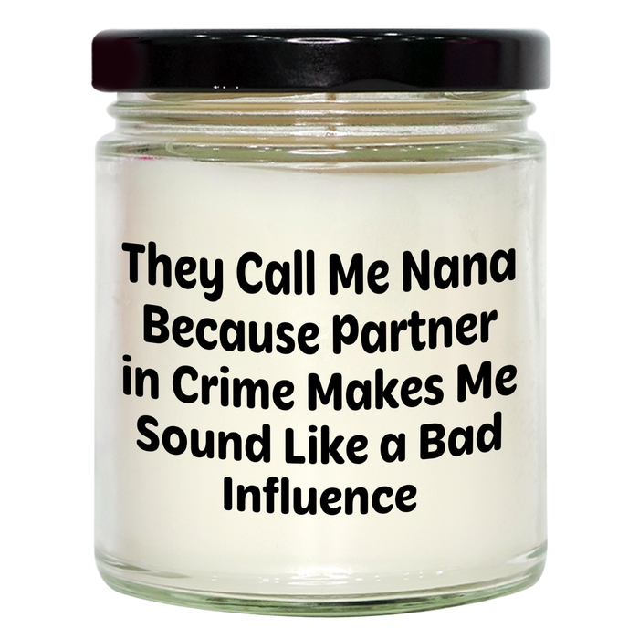 Nana's Partner in Crime 9oz Vanilla Soy Candle for Graduation, Funny Quote Gifts for Nana, Gifts from Men, Gifts for Women, Friends, Coworkers, Family - Image 1