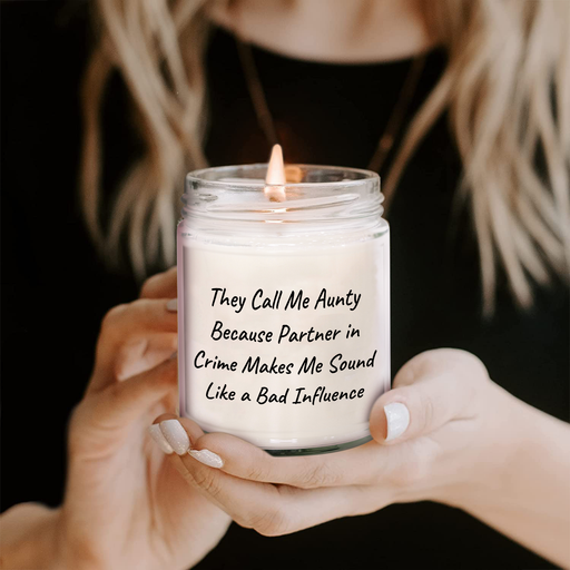 Gifts from Men for Aunty - 9oz Vanilla Soy Candle Graduation Unique Ideas, Funny Quote They Call Me Aunty Because Partner In Crime Makes Me Sound Like A Bad Influence, Hand-Poured Soy Wax Candle - Image 2