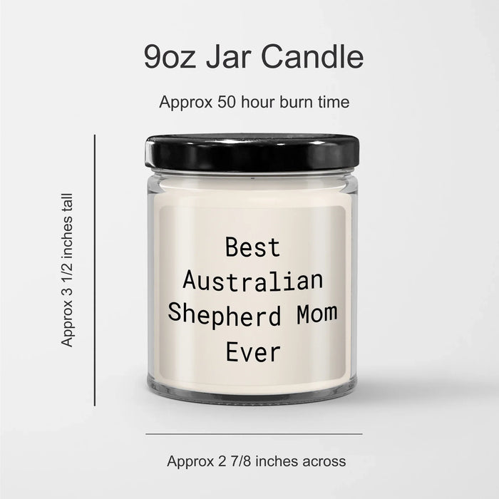 Funny Australian Shepherd Mom Ever Gift for Dad Father's Day 9oz Vanilla Soy Candle - Image 3