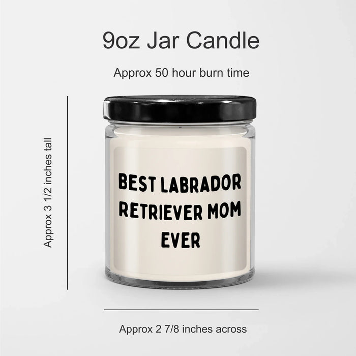 Funny Best Labrador Retriever Mom Ever Gifts - 9oz Vanilla Soy Candle for Father's Day Unique Gifts for Labrador Retriever Dog Lovers - Image 3