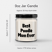Cute Poodle Mom Ever 9oz Vanilla Soy Candle | Unique Father's Day Unique Gifts for Poodle Dog Lovers from Kids | Poodle Dog Mom Funny Gifts - Image 3