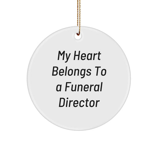 Funeral Director Gifts from Friends - 'My Heart Belongs To A Funeral Director' Circle Ornament for Funeral Director, Christmas Unique Gifts - Image 1