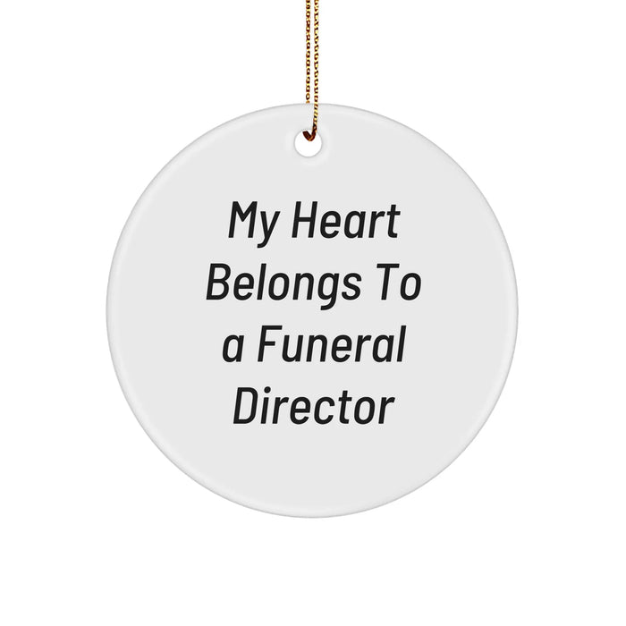 Funeral Director Gifts from Friends - 'My Heart Belongs To A Funeral Director' Circle Ornament for Funeral Director, Christmas Unique Gifts - Image 1