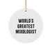 World's Greatest Mixologist Circle Ornament, Funny Quote Gift for Men, Women, Friends, Coworkers, Family, Christmas Unique Gifts from - Image 1