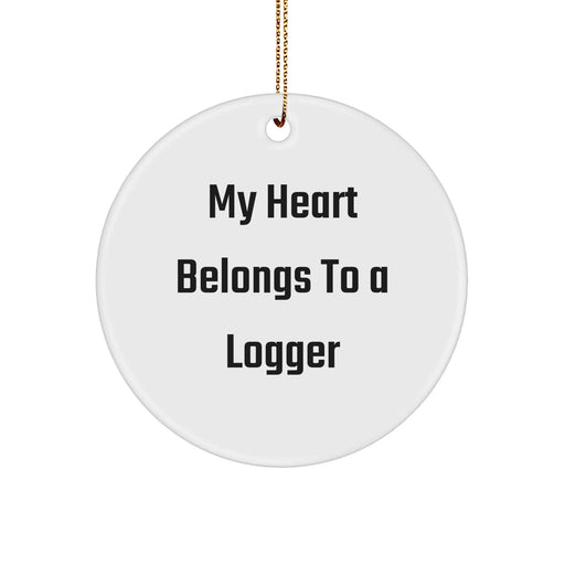 Funny Logger Gifts from Friends - My Heart Belongs To A Logger Circle Ornament for Christmas - Image 1