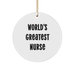 World's Greatest Nurse Gifts, Nurse Circle Ornament, Funny Quote, Christmas Unique Gifts from Men, Gifts for Nurse - Image 1