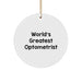 Funny Optometrist Gifts from Friends, 'World's Greatest' Circle Ornament for Christmas - Image 1
