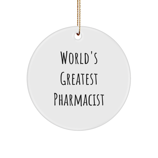 World's Greatest Pharmacist Circle Ornament, Funny Holiday Gift for Pharmacist Friends and Family, Gifts from Women to Men, Circle Ornament for Christmas - Image 1