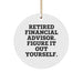 Financial Advisor Gifts, Funny Quote Circle Ornament, Gifts from Men, Gifts for Financial Advisor, Durable MDF Design, Christmas Unique Gifts - Image 1