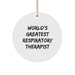 World's Greatest Respiratory Therapist Funny Gifts for Christmas Circle Ornament from Family, Coworkers, Friends - Image 1