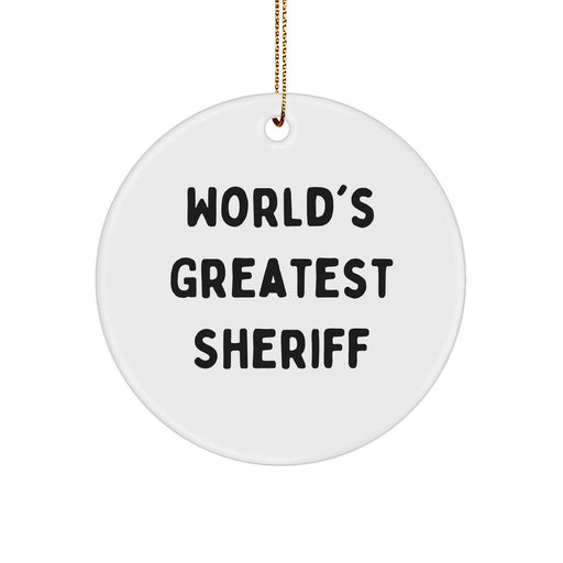 Funny Sheriff Gifts from Men - 'World's Greatest Sheriff' Circle Ornament for Sheriff, Men, or Friends, Christmas Unique Gifts - Image 1