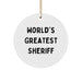 Funny Sheriff Gifts from Men - 'World's Greatest Sheriff' Circle Ornament for Sheriff, Men, or Friends, Christmas Unique Gifts - Image 1