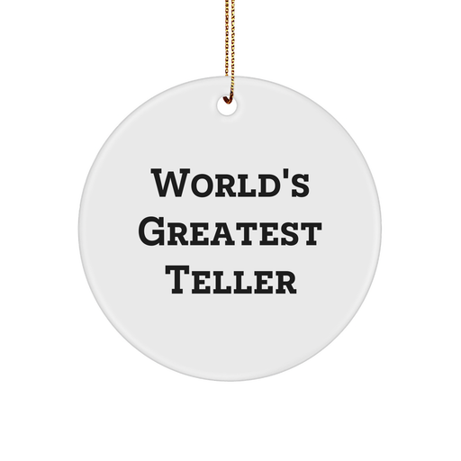 World's Greatest Teller Christmas Circle Ornament Gifts from Friends and Family - Image 1