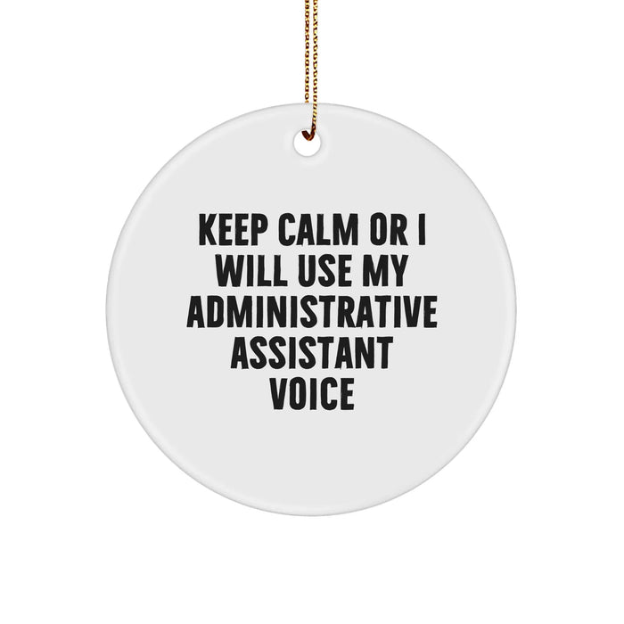 Funny Administrative Assistant Gifts for Coworkers - Keep Calm Circle Ornament, White, Christmas Unique Presents - Image 1
