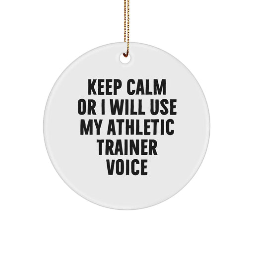 Funny Athletic Trainer Gifts from Friends for Men and Women - Keep Calm Circle Ornament, Christmas Unique Decorations - Image 1