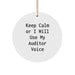 Funny Auditor Gifts: 'Keep Calm Or I Will Use My Auditor Voice' Circle Ornament for Christmas - Gifts from Friends to Family - Image 1