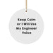 Engineer Humor Gifts from Friends, Funny Circle Ornament for Engineer, Keep Calm Engineer Voice Inspirational Quote, Unique Christmas Unique Gifts for Engineer - Image 1